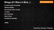 Dorothy (Alves) Holmes - Wings (If I Were A Bird...)