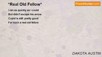 DAKOTA AUSTIN - *Real Old Fellow*
