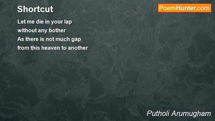 Putholi Arumugham - Shortcut