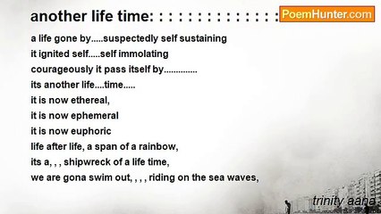 trinity aana - another life time: : : : : : : : : : : : : : : : : : : : : : : : : : after life...................