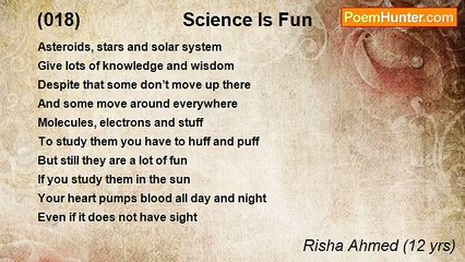 Risha Ahmed (12 yrs) - (018)                    Science Is Fun