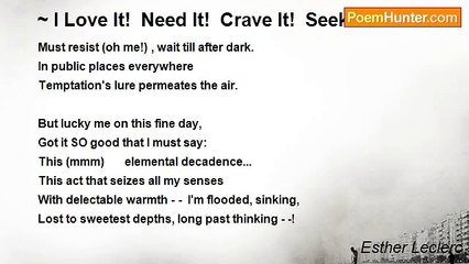 Esther Leclerc - ~ I Love It!  Need It!  Crave It!  Seek It! ~
