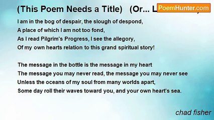 chad fisher - (This Poem Needs a Title)   (Or... Lost Soul?)