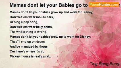 Ting Bang Bong - Mamas dont let your Babies go to work for Disney