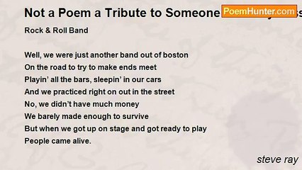 steve ray - Not a Poem a Tribute to Someone Recently Passed Away