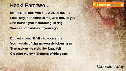 Michelle Tiddy - Heck! Part two...