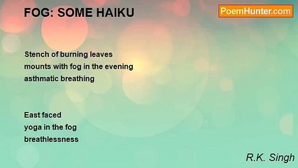 R.K. Singh - FOG: SOME HAIKU