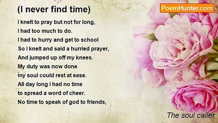 The soul caller - (I never find time)
