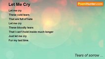 Tears of sorrow ... - Let Me Cry