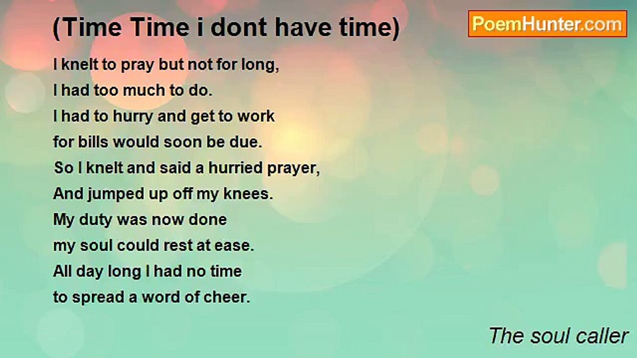 The soul caller - (Time Time i dont have time)