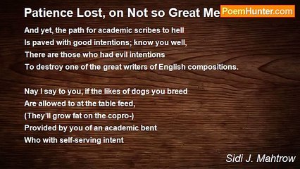 Sidi J. Mahtrow - Patience Lost, on Not so Great Men*