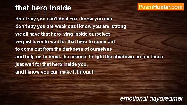 emotional daydreamer - that hero inside