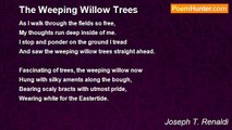 Joseph T. Renaldi - The Weeping Willow Trees