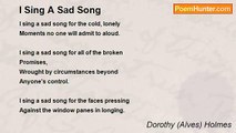 Dorothy (Alves) Holmes - I Sing A Sad Song