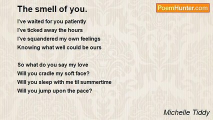 Michelle Tiddy - The smell of you.