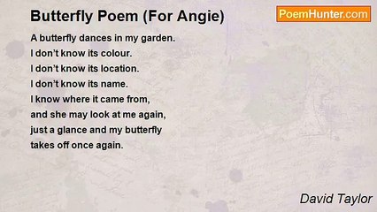 David Taylor - Butterfly Poem (For Angie)