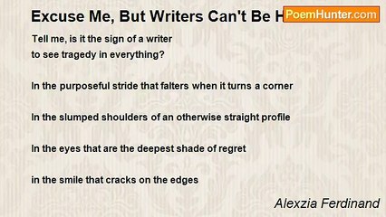 Alexzia Ferdinand - Excuse Me, But Writers Can't Be Heroes