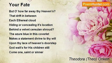 Theodora (Theo) Onken - Your Fate