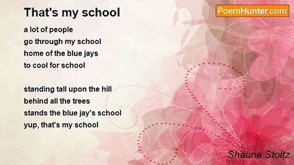 Shauna Stoltz - That's my school