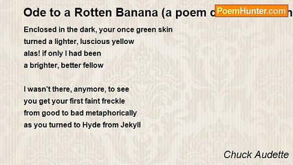 Chuck Audette - Ode to a Rotten Banana (a poem destined for the mulch pile)