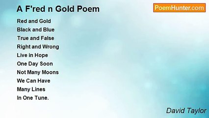 David Taylor - A F'red n Gold Poem