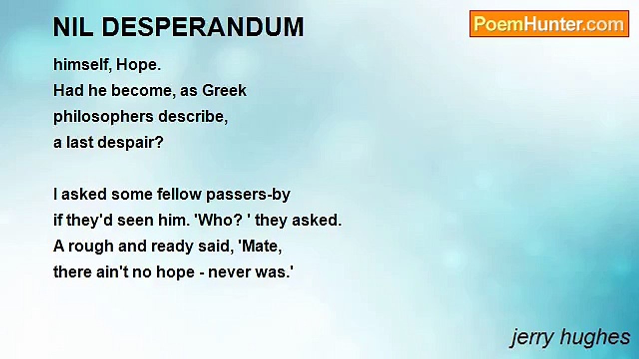 jerry hughes - NIL DESPERANDUM