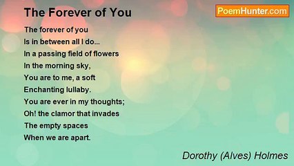Dorothy (Alves) Holmes - The Forever of You