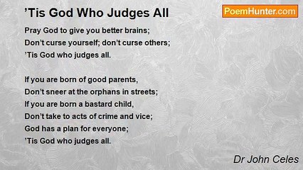Dr John Celes - ’Tis God Who Judges All