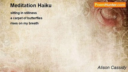 Alison Cassidy - Meditation Haiku