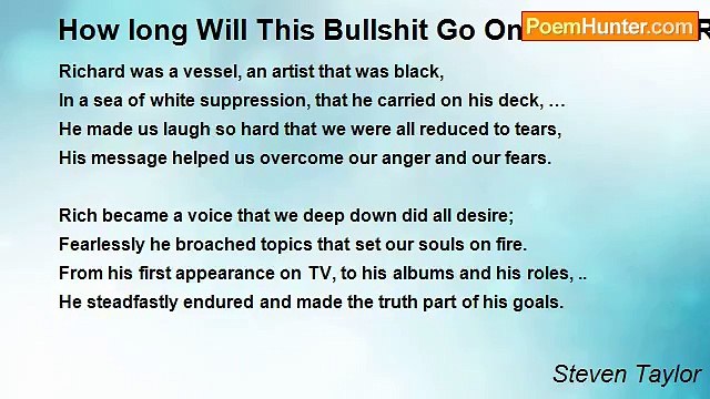 Steven Taylor - How long Will This Bullshit Go On? An Ode to Richard Pryor