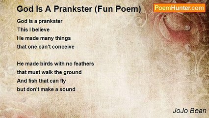 JoJo Bean - God Is A Prankster (Fun Poem)