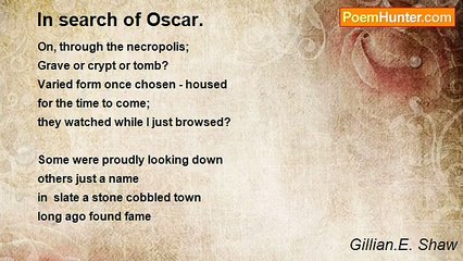 Gillian.E. Shaw - In search of Oscar.