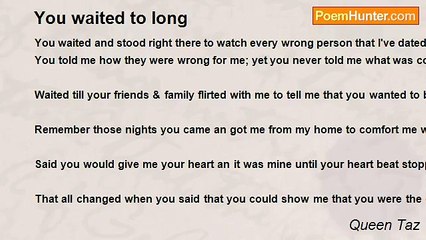Queen Taz - You waited to long