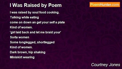 Courtney Jones - I Was Raised by Poem