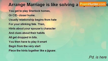 .Pd. is here - Arrange Marriage is like solving a mystery (Second Innings)