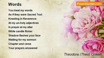 Theodora (Theo) Onken - Words