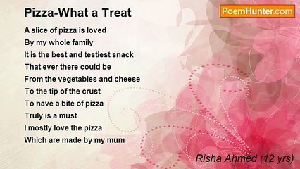 Risha Ahmed (12 yrs) - Pizza-What a Treat