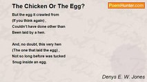 Denys E. W. Jones - The Chicken Or The Egg?
