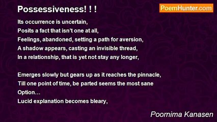 Poornima Kanasen - Possessiveness! ! !