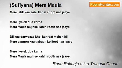 Renu Rakheja a.k.a Tranquil Ocean - (Sufiyana) Mera Maula