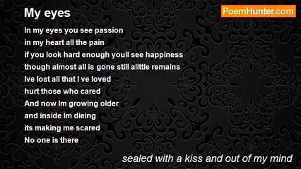 sealed with a kiss and out of my mind - My eyes