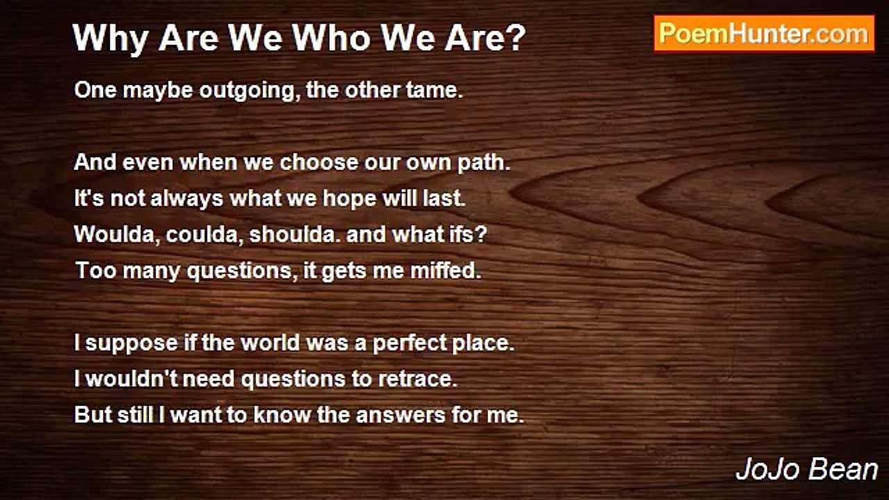 JoJo Bean - Why Are We Who We Are?