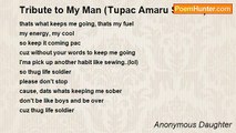 Anonymous Daughter - Tribute to My Man (Tupac Amaru Shakur)