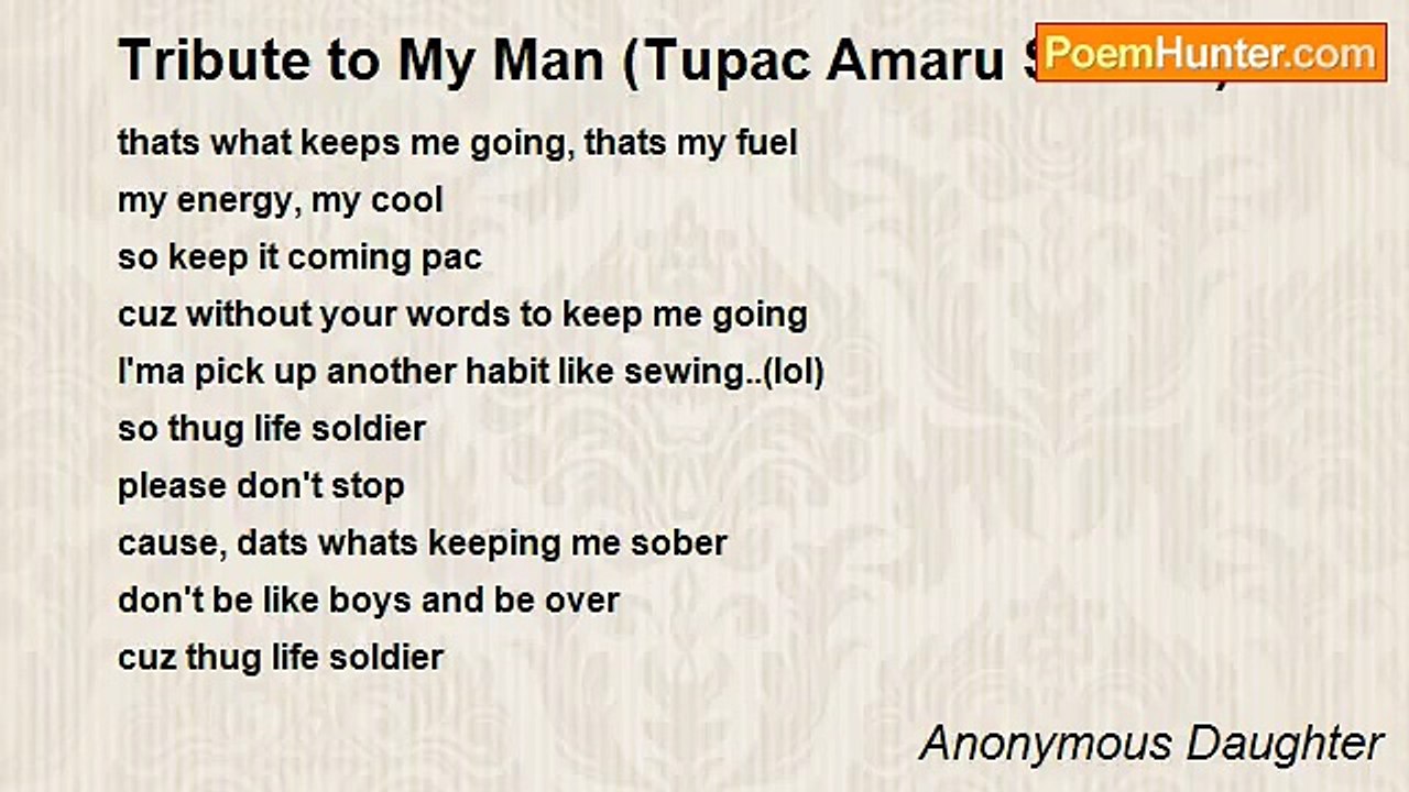 Anonymous Daughter - Tribute to My Man (Tupac Amaru Shakur)