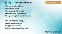 Melvina Germain - (330)      I’m An Animal