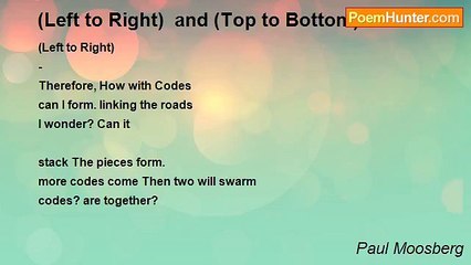 Paul Moosberg - (Left to Right)  and (Top to Bottom)