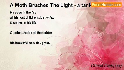 Dónall Dempsey - A Moth Brushes The Light - a tanka