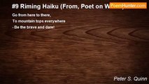 Peter S. Quinn - #9 Riming Haiku (From, Poet on WWW)