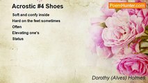 Dorothy (Alves) Holmes - Acrostic #4 Shoes