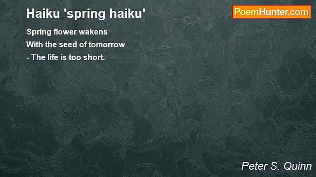 Peter S. Quinn - Haiku 'spring haiku'